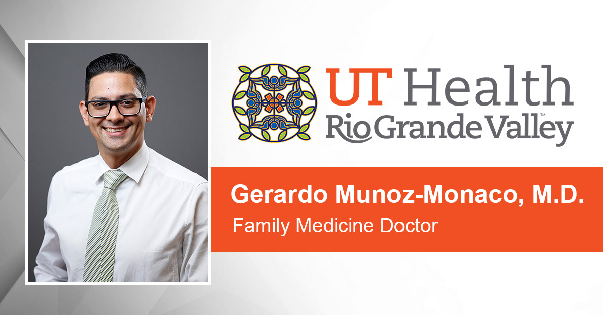 Gerardo Munoz Monaco Md Family Medicine Doctor Ut Health Rgv